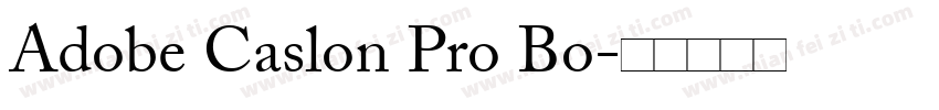 Adobe Caslon Pro Bo字体转换